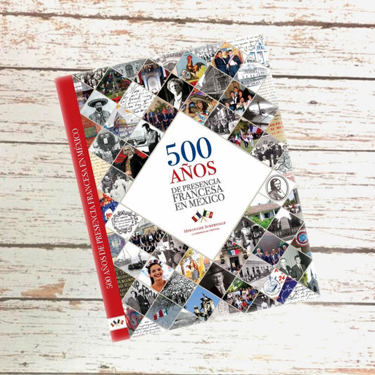 Libro 500 años de presencia francesa en México